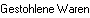 Gestohlene Waren